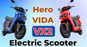 Hero Vida VX2 लॉन्च: ₹59,490 में 142 Km रेंज! फास्ट चार्जिंग EV स्कूटर