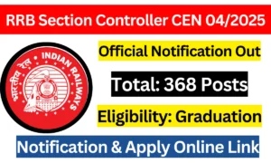 Indian Railway RRB Section Controller Recruitment 2025 Notification Out- Apply Online